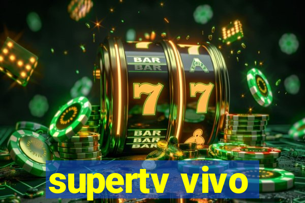 supertv vivo